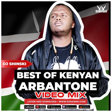 Best Of Kenyan Arbantone Mix 2024 Dj Shinski Mukuchu Tiktoker Maandy