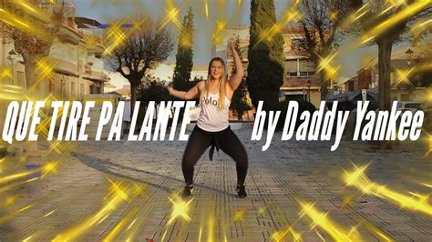 Daddy Yankee Que Tire Pa Lante Zumba Dayane Cristina Youtube