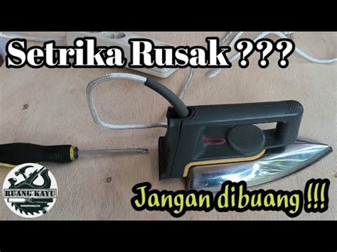 Cara Memperbaiki Setrika Rusak Atau Mati Total Phillips Hd Youtube