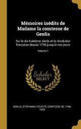 M Moires In Dits De Madame La Comtesse De Genlis Sur Le Dix Huiti Me