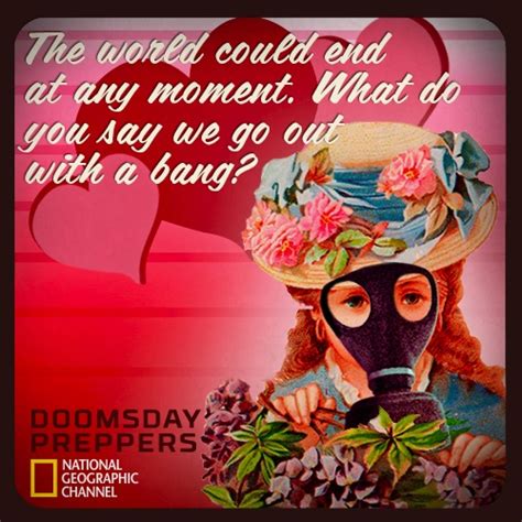 Prepper Valentine Prepper Doomsday Preppers National Geographic Channel