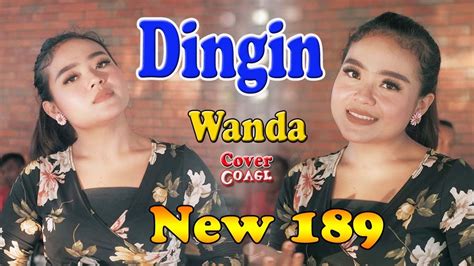 Dingin Dangdut Lawas Cover Wanda New 189 Musik Youtube