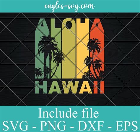 Aloha Hawaii Hawaiian Island Svg Png Eps Dxf Cricut Cameo File