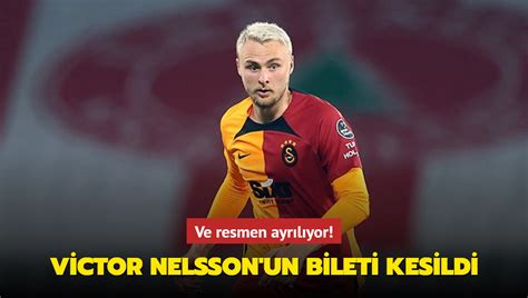 Ve Resmen Ayr L Yor Victor Nelsson Un Bileti Kesildi