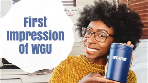 First Impression To Wgu Teachers College Youtube