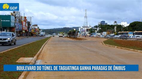 Boulevard do Túnel de Taguatinga ganha paradas de ônibus YouTube