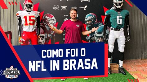 COMO FOI O NFL IN BRASA MAIOR EVENTO DE NFL DO BRASIL YouTube