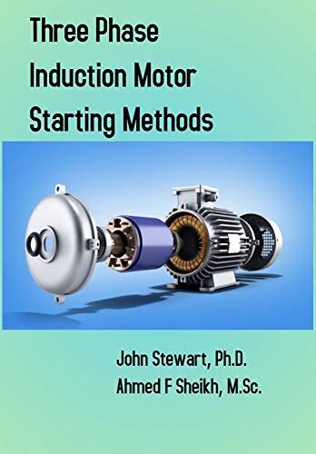 Three Phase Induction Motor Starting Methods Ebook