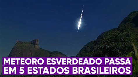 Meteoro Verde Cruza O C U De Estados Brasileiros Youtube