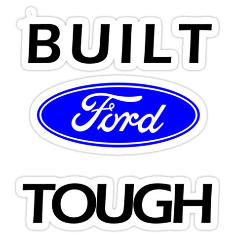 Built Ford Tough Stickers By Wmoreau Redbubble