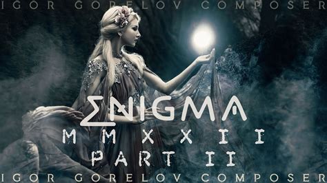 Cynosure Enigma X MMXXII Part II New Age Music 2022 2K YouTube Music