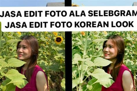 JASA EDIT FOTO ALA SELEBGRAM JASA EDIT FOTO KOREAN LOOK