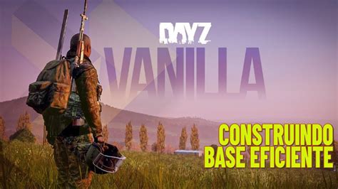 BASE VANILLA DAYZ STANDALONE YouTube