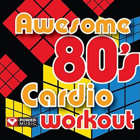 Amazon Music Power Music WorkoutのAwesome 80 s Cardio Workout 60