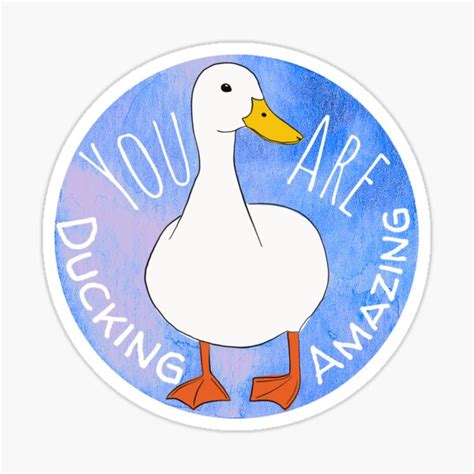 Youre Ducking Amazing Sticker For Sale By Blkbearydesigns Redbubble