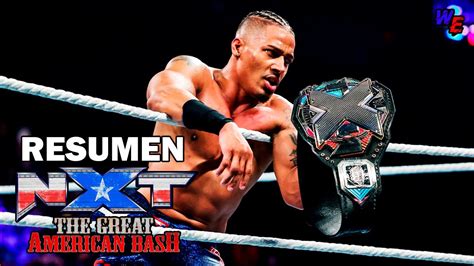 NXT THE GREAT AMERICAN BASH 2023 RESUMEN EXPLOSIVO YouTube