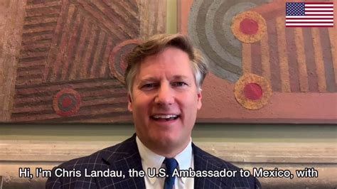 Message From Ambassador Christopher Landau Mensaje Del Embajador