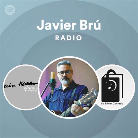 Javier Br Radio Playlist By Spotify Spotify