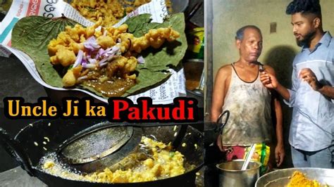 Uncle Ji Ka Pakudi Unexplored Taste Of Berhampur Worlds Best