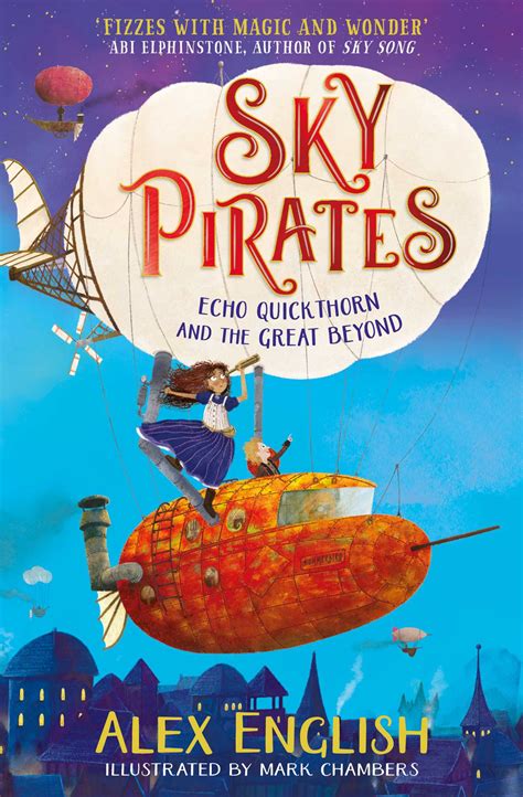 Sky Pirates: Echo Quickthorn and the Great Beyond | Book by Alex