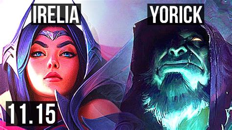 Irelia Vs Yorick Top 11 Solo Kills 900 Games 1 2m Mastery Br