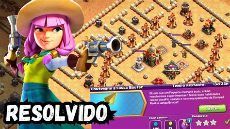 Como Concluir O Novo Desafio Do Clash Of Clans Desafio Contemple A