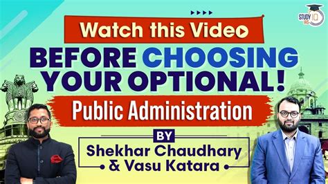 Cracking UPSC Mains Why Public Administration Optional Is A Game