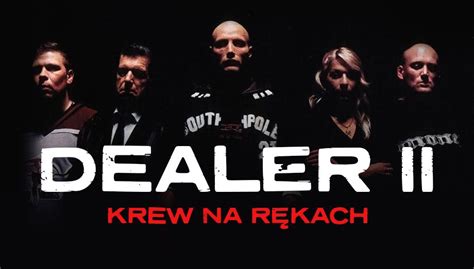 Dealer 2 Krew na rękach filmy fabularne Oglądaj na TVP VOD