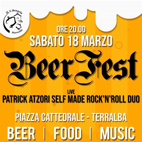 Beer Fest Terralba Scopri Il Programma Di Sabato Marzo