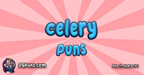 100 Celery Puns A Crunchy Cascade Of Hilarious Stalk Tastic Wordplay