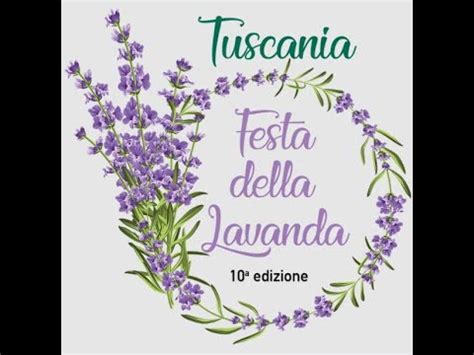 10a FESTA DELLA LAVANDA Tuscania VT 2 3 4 Luglio 2021 YouTube