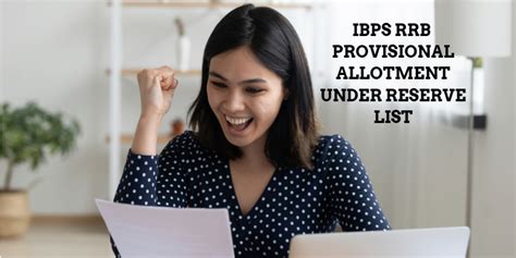 Ibps Rrb Provisional Allotment Under Reserve List For Po And