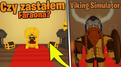 Roblox Wyprawa na Faraona w Viking Simulator Podbijam 4 mapę