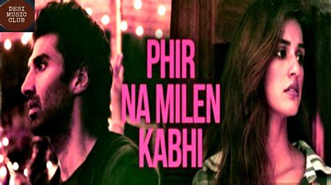 Phir Na Milen Kabhi Desi Music Club Youtube