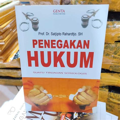 Jual Penegakan Hukum By Satjipto Rahardjo Shopee Indonesia