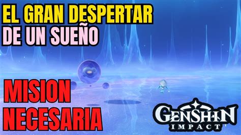 El Gran Despertar De Un Sue O Mision Necesaria V Genshin