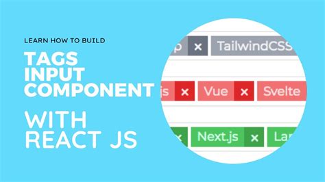 React Js Tutorials Learn How To Build A Tag Input Component With