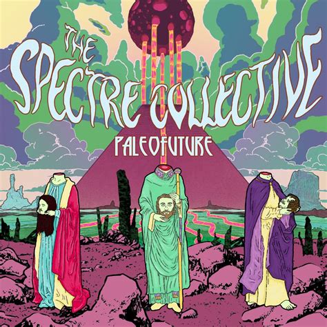 The Spectre Collective Paleofuture Reviews Album Of The Year