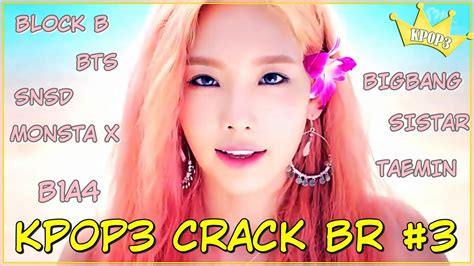 KP0P3 KPOP CRACK BR 3 YouTube