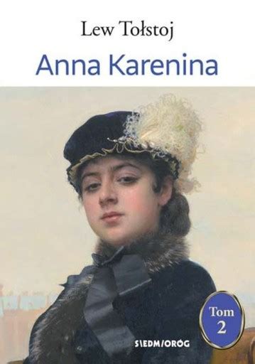 Anna Karenina Tom Lew To Stoj Ksi Ka Ksi Ka Allegro