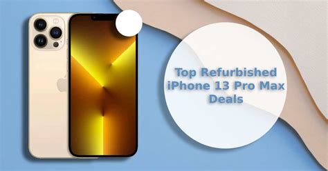 Refurbished iPhone 13 Pro Max Deals 2023 - ur.co.uk