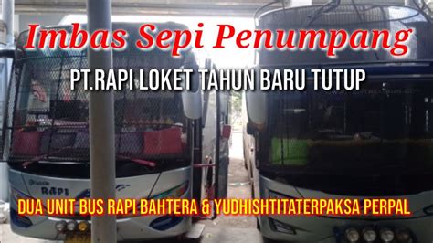 Miris Lihat Libur Nataru Sewa Sepi Terpaksa PT RAPI Harus Libur