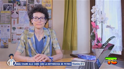 Dagli Esami Alle Cure Con La Dottoressa De Petris Vitamina B12 30 01