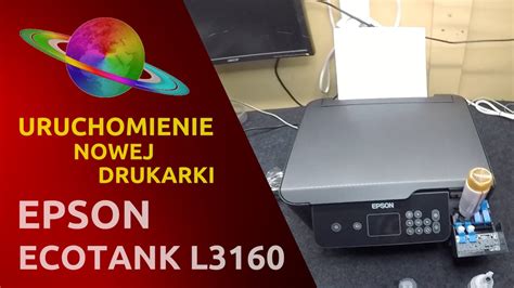 Epson Ecotank L Uruchomienie Nowej Drukarki Youtube