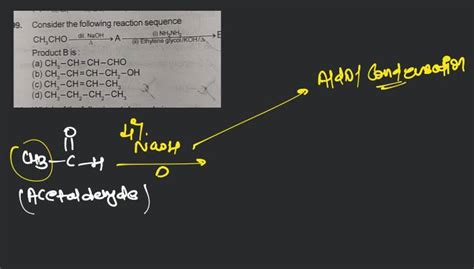 Consider The Following Reaction Sequence Ch3 ChoΔ Dil Naoh Ii Ethyl