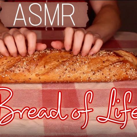 Christian Asmr Jesus Is The Bread Of Life Whispering Bread