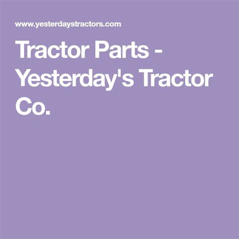 Tractor Parts - Yesterday's Tractor Co. | Tractor parts, Tractors ...