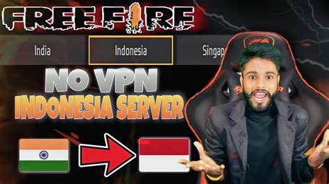 How To Make Indonesian Free Fire Account Without Vpn Free Fire