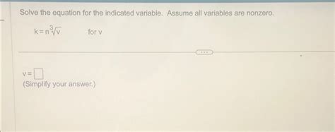 Solved Solve The Equation For The Indicated Variable Assume