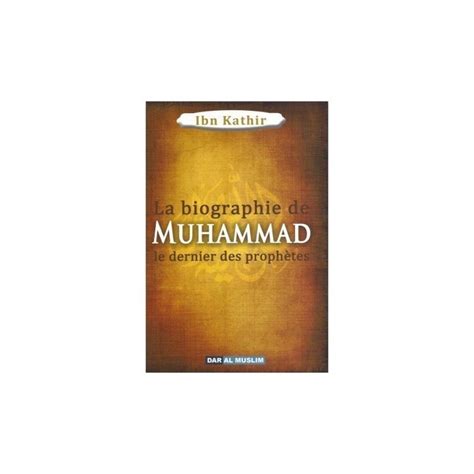 La biographie de Muhammad le prophète de l islam Boutique Takwa